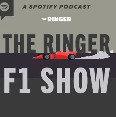 The Ringer F1 Show